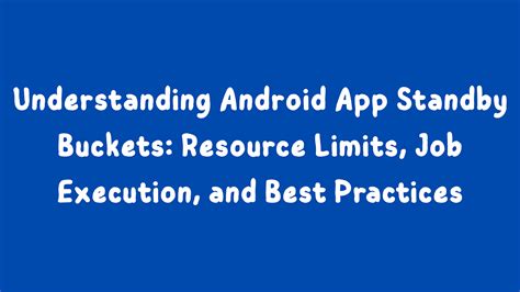 android background app standby buckets
