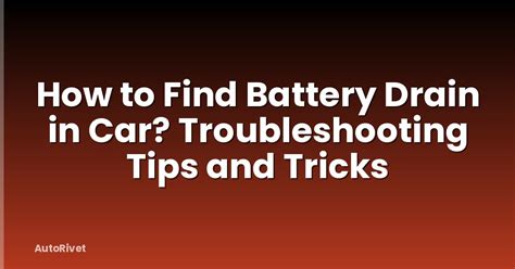 battery drain troubleshooting