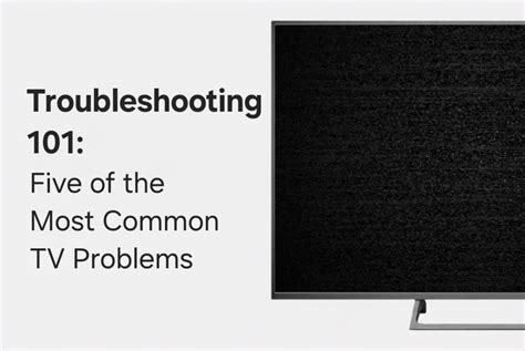 tv troubleshooting symptoms